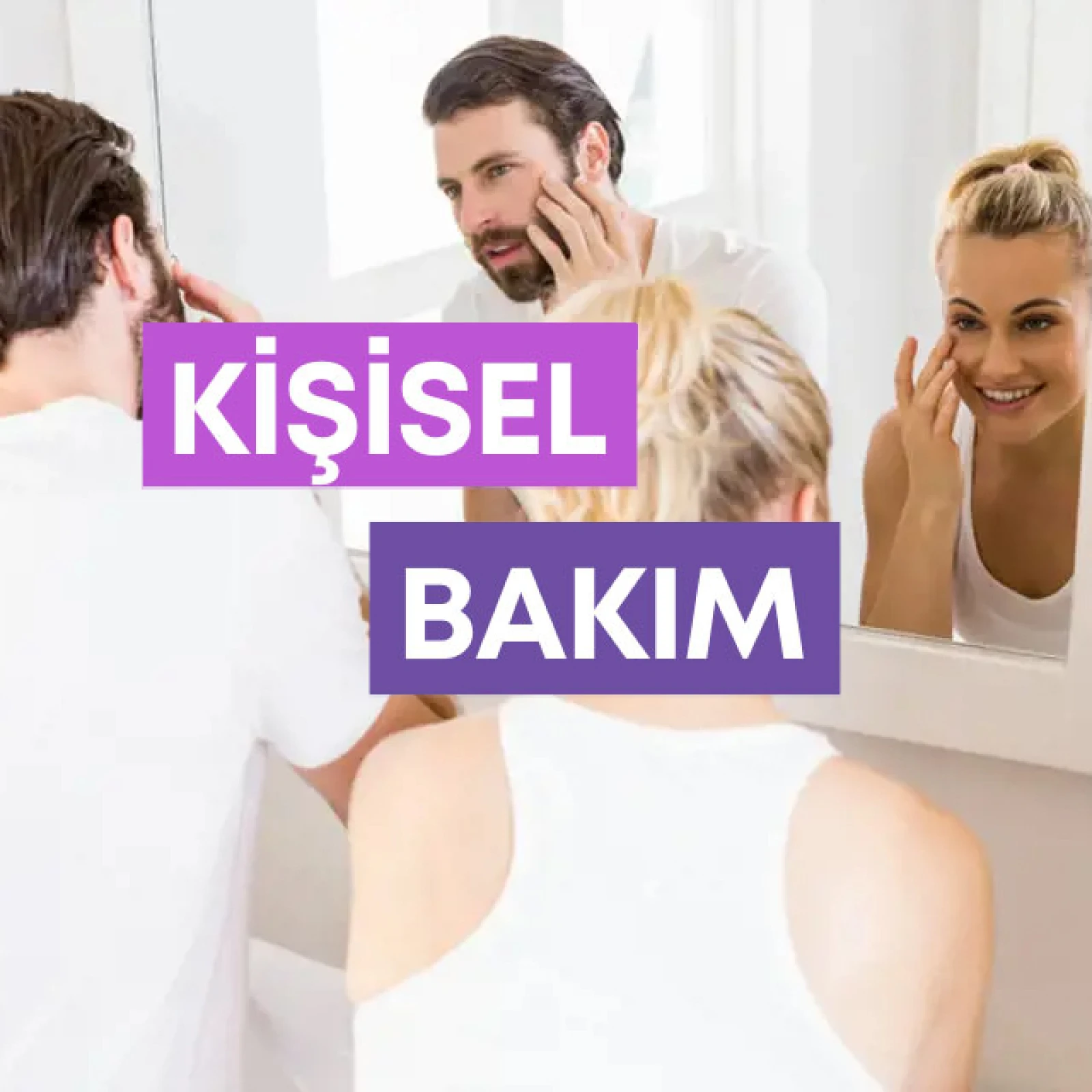 Kişisel Bakım